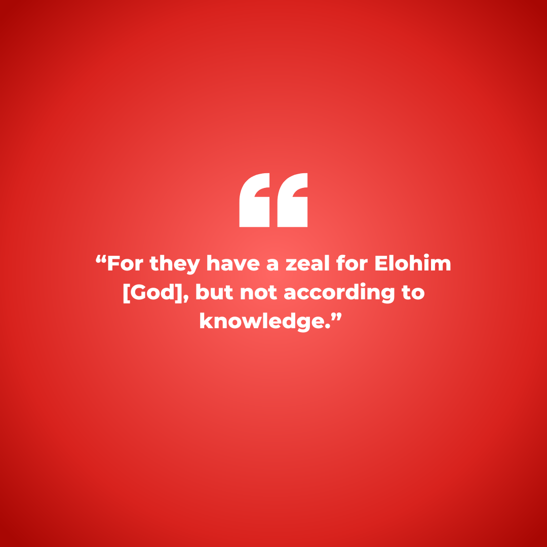 The Dangers of Having "Zeal" But Not According to "Knowledge": A Study of Paul's Word in Romans 10:2-3