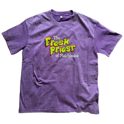 Fresh Priest of Melchizedek T-Shirt