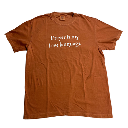 Prayer is My Love Language T-Shirt