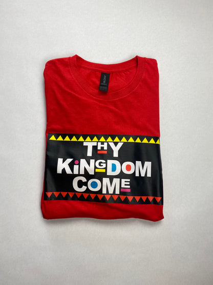 Thy Kingdom Come T-Shirt